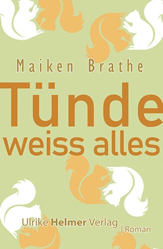 Maiken Brathe TÜNDE WEISS ALLES