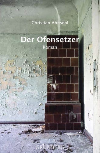 Christian Ahnsehl DER OFENSETZER