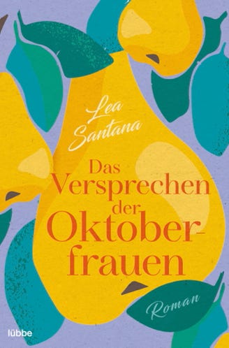 Lea Santana DAS VERSPRECHEN DER OKTOBERFRAUEN